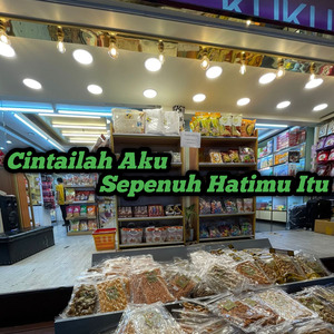 Cintailah Aku Sepenuh Hatimu Itu