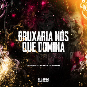 Bruxaria Nós Que Domina
