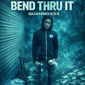 Bend Thru It