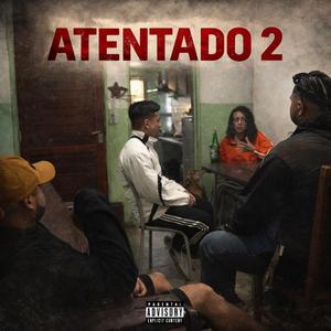 ATENTADO 2 (feat. ANZEZTRA)