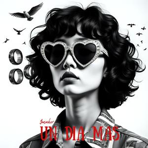 Un Dia Mas (feat. $maker)