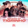 Mc Delux - Dinheiro do Tigrinho (feat. Dj Léo da 17 & Dj Vitinho Ms)