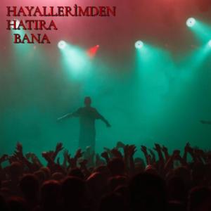 HAYALLERİMDEN HATIRA