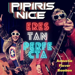Eres Tan Perfecta (Acoustic Flavor Bombón)