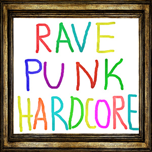 Rave Punk Hardcore