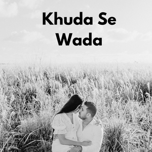 Khuda Se Wada