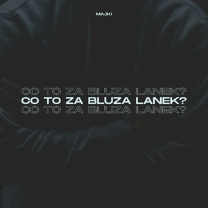 Co to za bluza lanek?