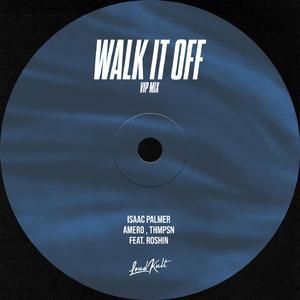 Walk It Off (feat. Roshin) [VIP Mix]