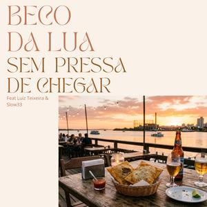 Sem Pressa de Chegar