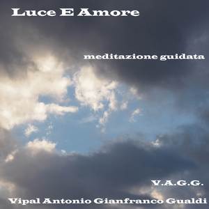 Meditazione guidata Luce E Amore
