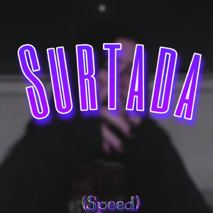 Surtada (Speed)