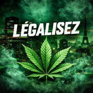 Il faut légaliser la ganja