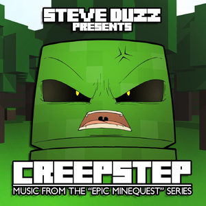 Creepstep (Minecraft Dubstep)
