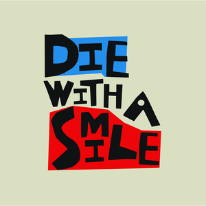Die With a Smile