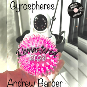Gyrospheres (Remastered 2024)