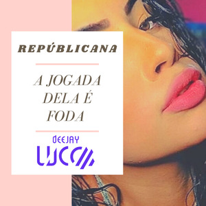 A Jogada Dela É Foda