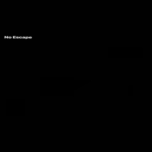 No Escape