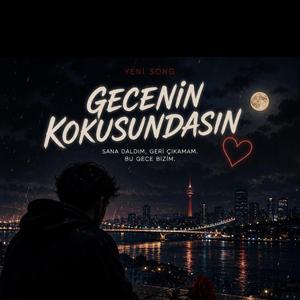 Gecenin Kokusundasın Gel