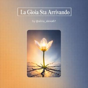 La Gioia Sta Arrivando