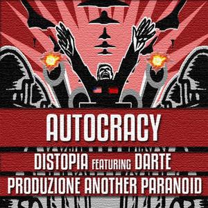 Autocracy (feat. Distopia)