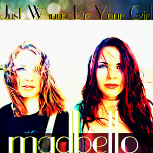 Just Wanna Be Your Girl (Mix)