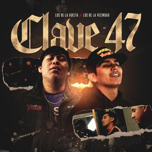 Clave 47 (feat. Los De La Vecindad)
