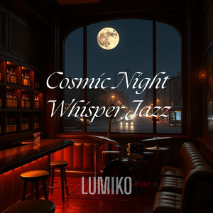 Cosmic Night Whisper Jazz