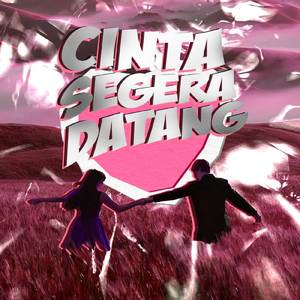 Cinta Segera Datang