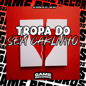 Tropa do Sem Carinho