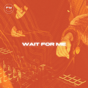 Wait for Me