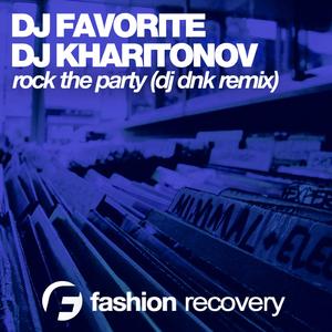 Rock the Party (DJ Dnk Remix)