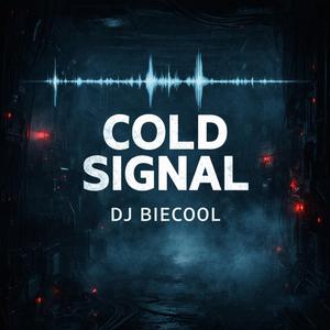Cold Signal