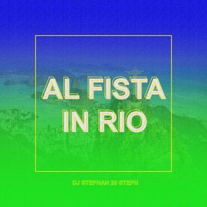 AL Fista In Rio