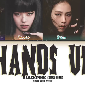 BLACKPINK - HANDS UP