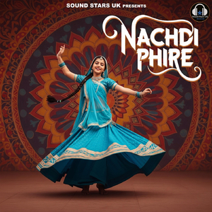 Nachdi Phire
