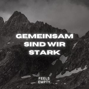 Gemeinsam sind wir stark
