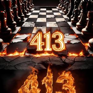 413 ON FIRE