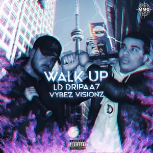 Walk Up (feat. Vybez Visionz)