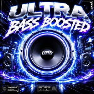 Ultra Bass Boosted (UBB)