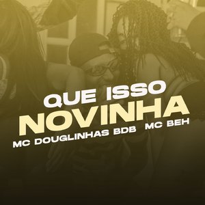 Que isso Novinha