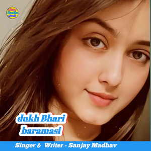 dukh Bhari baramasi