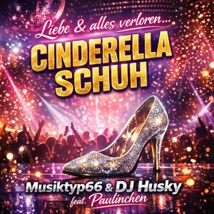 Cinderalla (feat. Paulinchen & DJ Husky) (Duett Version)
