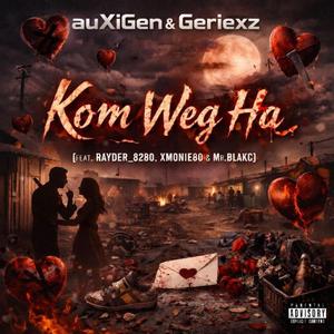 Kom Weg Ha!! (feat. XMonie80)