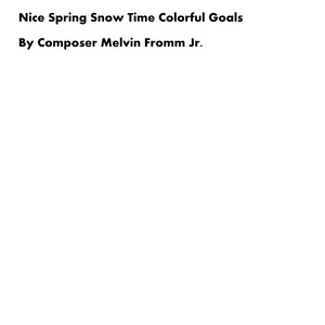 Nice Spring Snow Time Colorful Goals