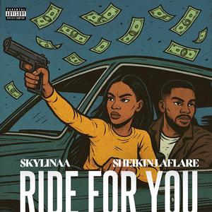 Ride For You (feat. Sheikin LaFlare)