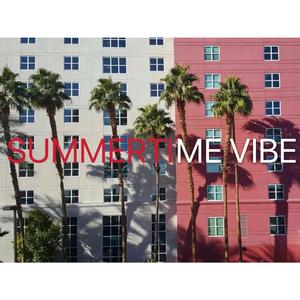 summertime vibe（Prod by Yzz Beats & WayMan）