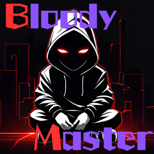 Our Master feat. Bloody-Boys