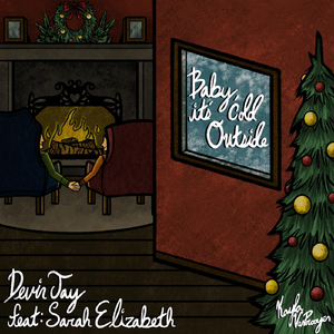 Baby, It's Cold Outside (feat. Sarah Elizabeth)