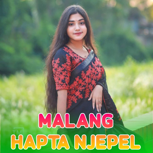 Malang hapta Njepel (Santali old song)