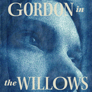 Gordon in the Willows